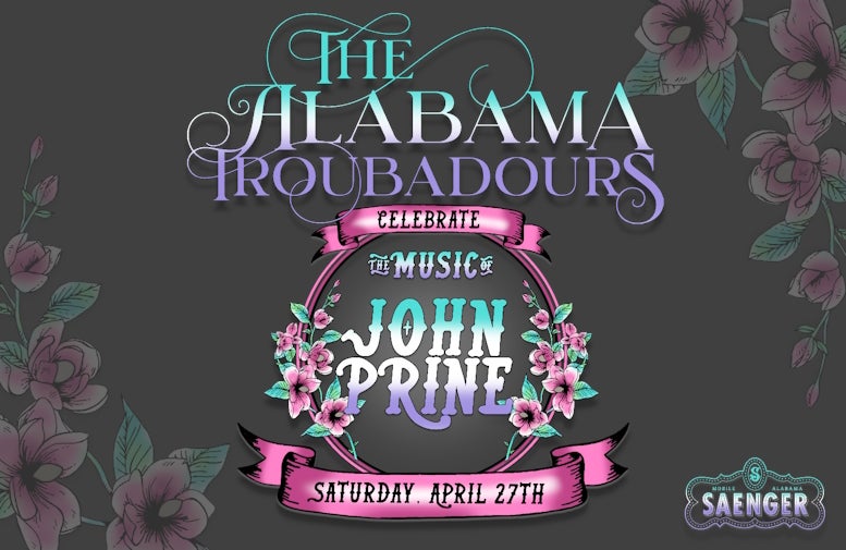 More Info for The Alabama Troubadours Celebrate John Prine